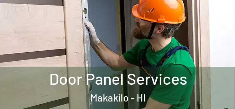 Door Panel Services Makakilo - HI