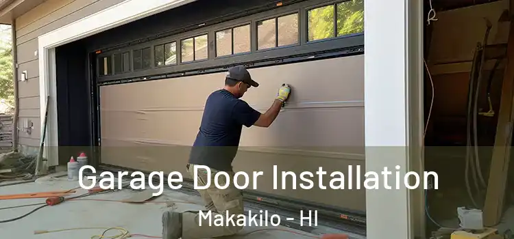 Garage Door Installation Makakilo - HI