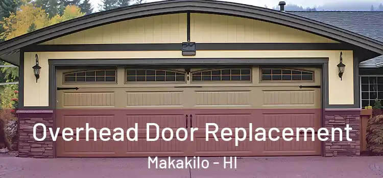  Overhead Door Replacement Makakilo - HI